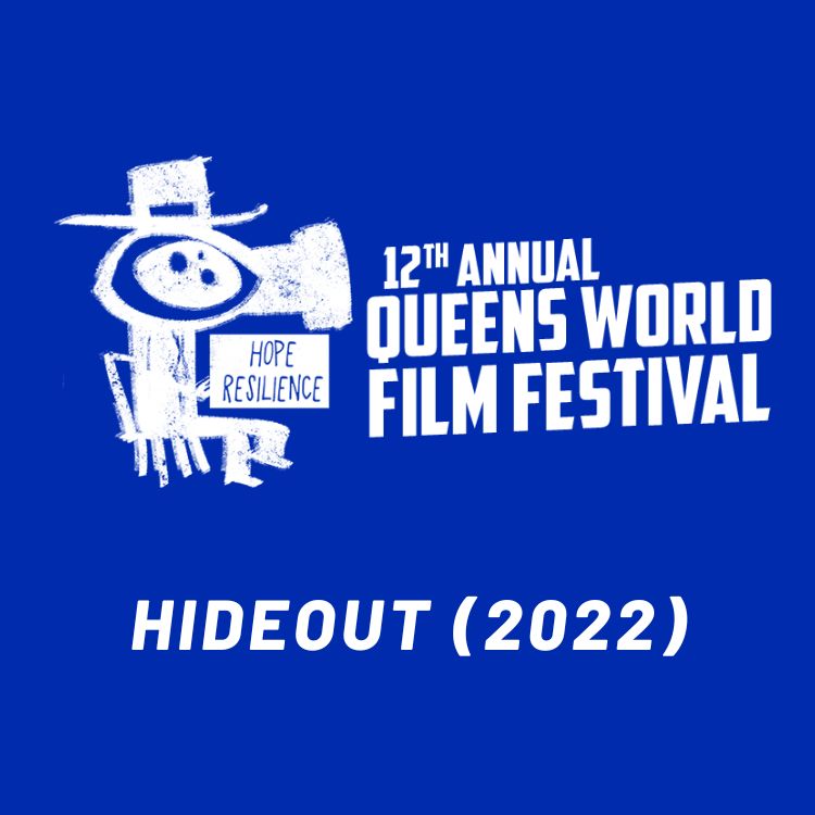 12th Annual Queens World Film Festival - HIDEOUT